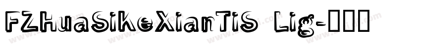 FZHuaSiKeXianTiS Lig字体转换
